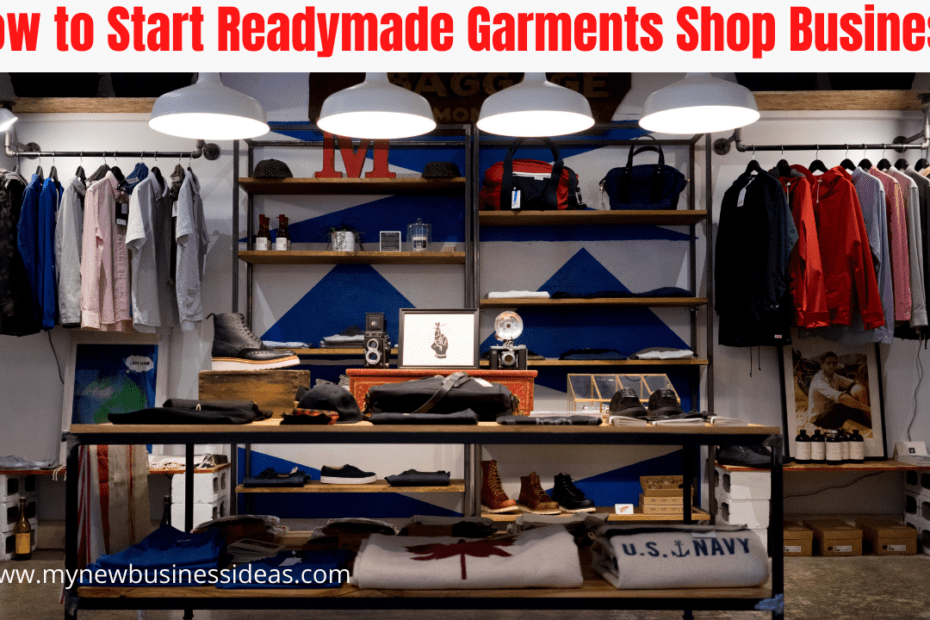 how-to-start-readymade-garments-shop-business-mynewbusinessideas