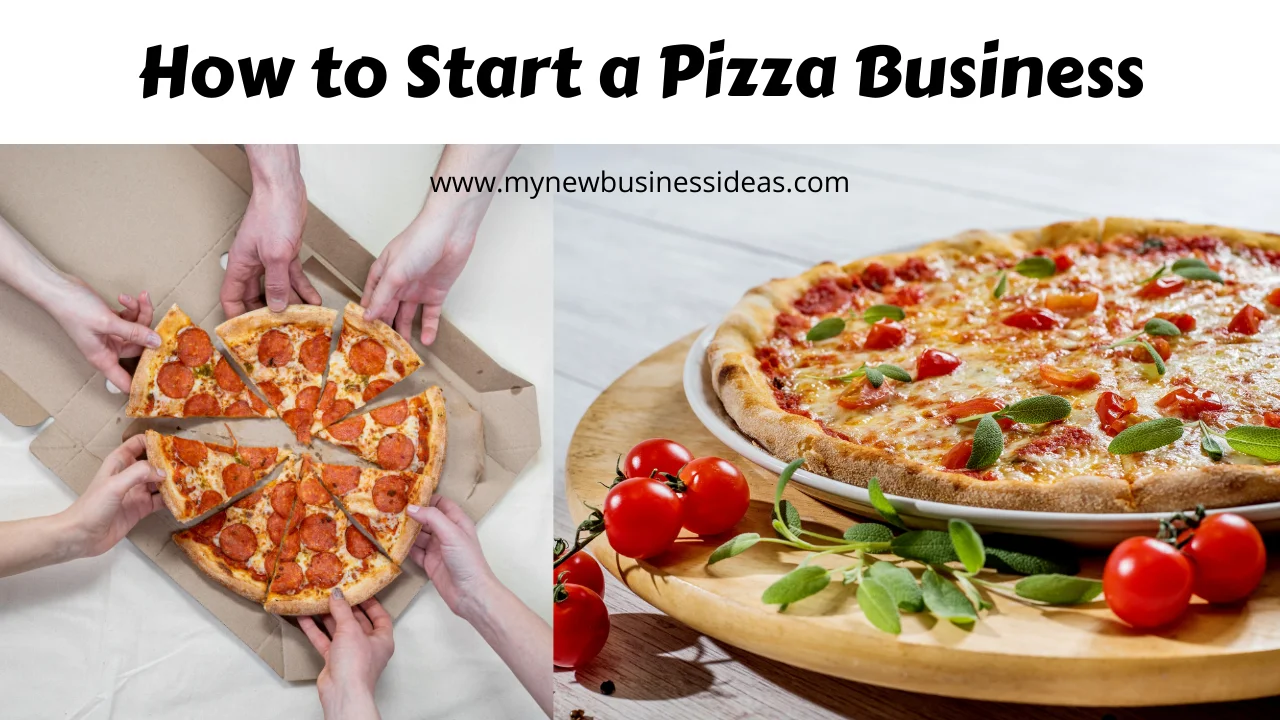 How to Open a Pizza Business - Pizza Shop Business