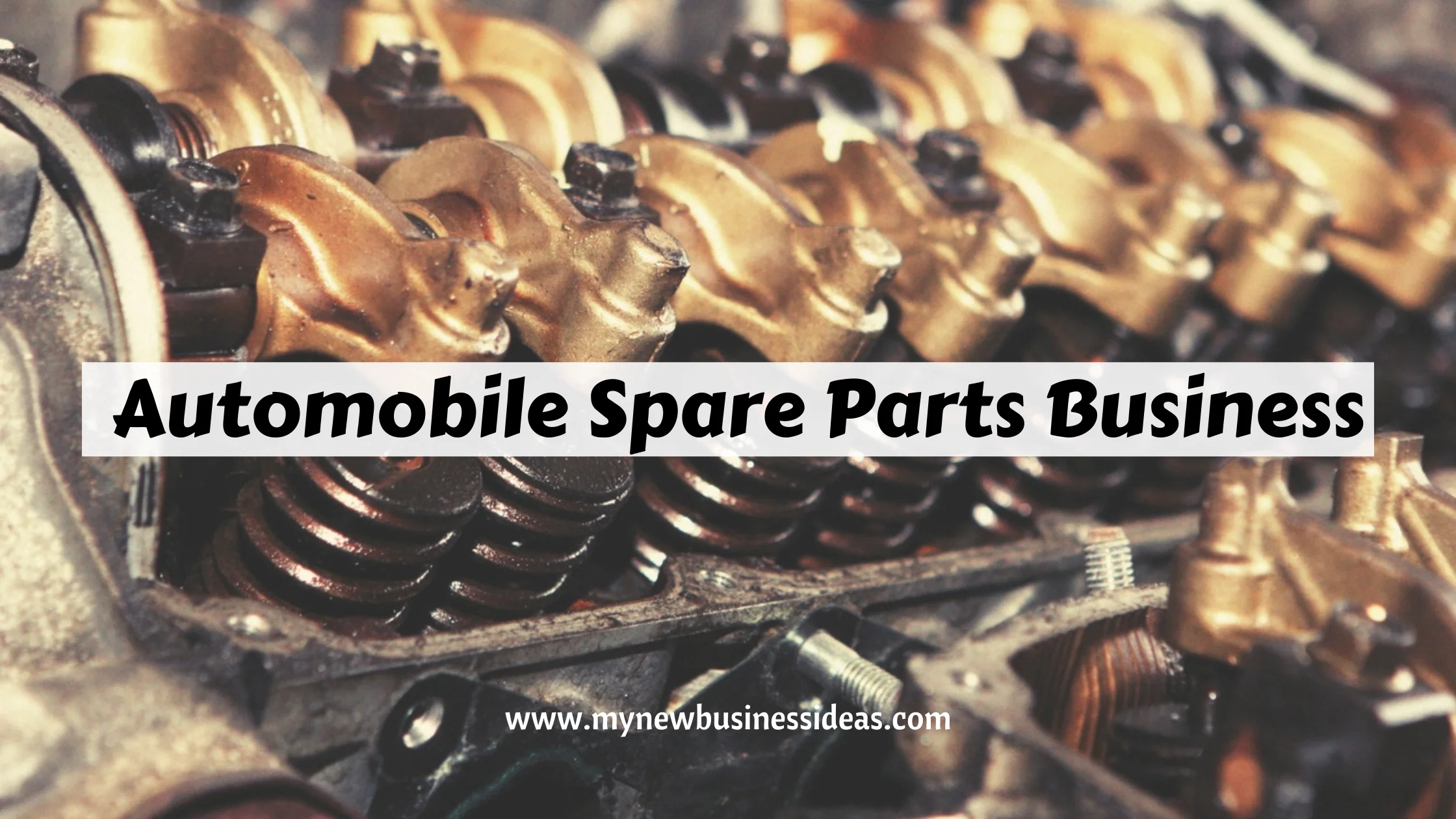 How to Start an Automobile Spare Parts Business