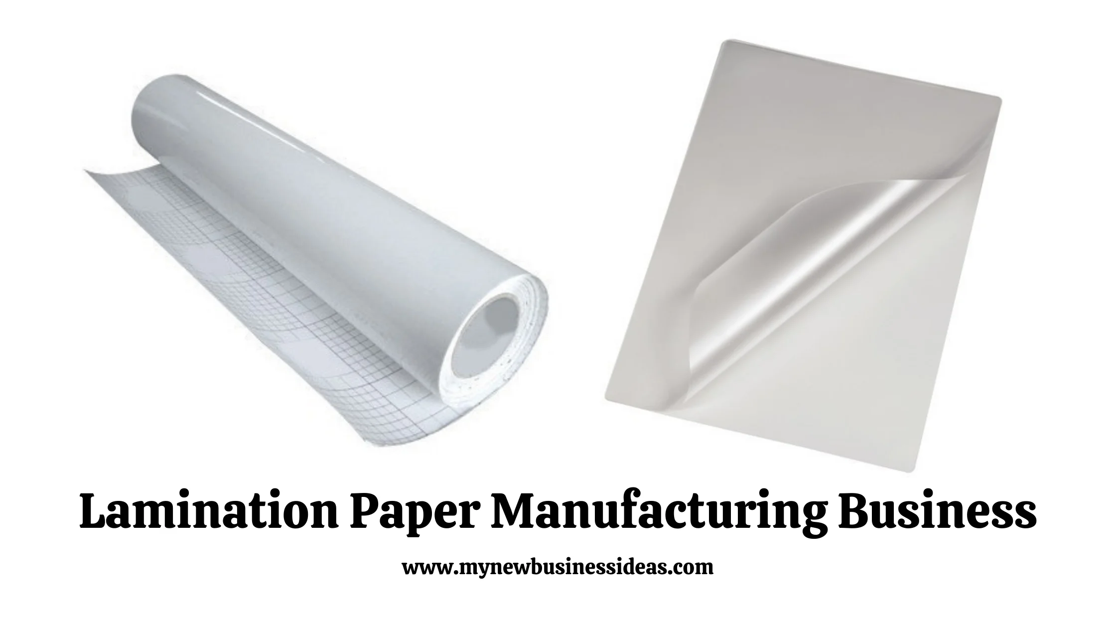 How to Start a Lamination Paper Manufacturing Business