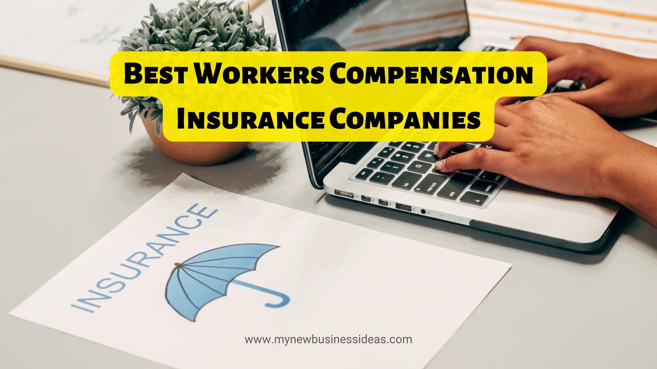 Top Workers Comp Insurance Companies